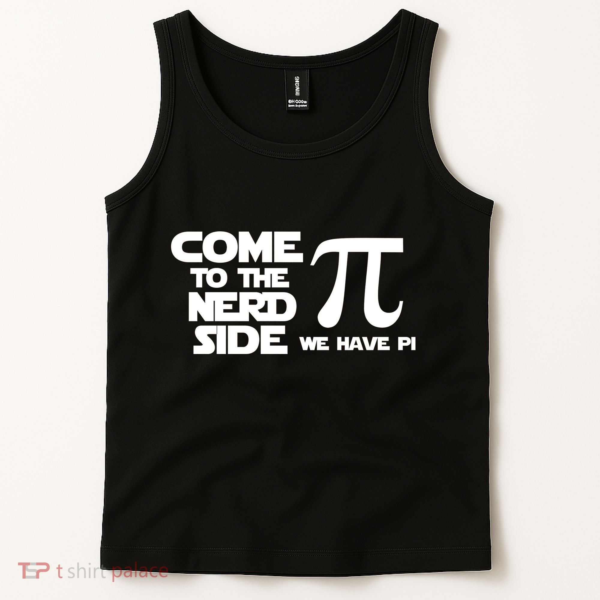 Come To The Nerd Side We Have Pi Tank Top