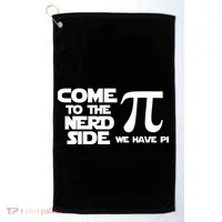 Come To The Nerd Side We Have Pi Golf Towel thumb 0
