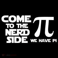 Come To The Nerd Side We Have Pi Women's T-Shirt thumb 6
