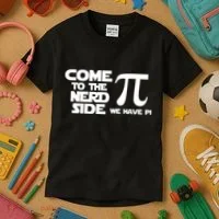 Come To The Nerd Side We Have Pi Kids T-Shirt thumb 3