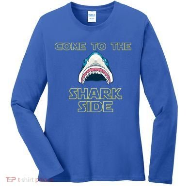Come To The Shark Side Women's Long Sleeve Shirt