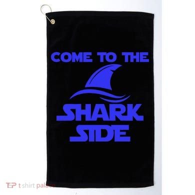 Come To The Shark Side Funny Golf Towel