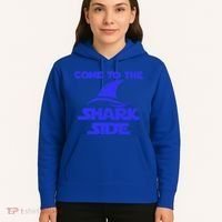 Come To The Shark Side Funny Hoodie thumb 5