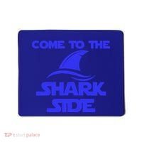 Come To The Shark Side Funny Mousepad thumb 0