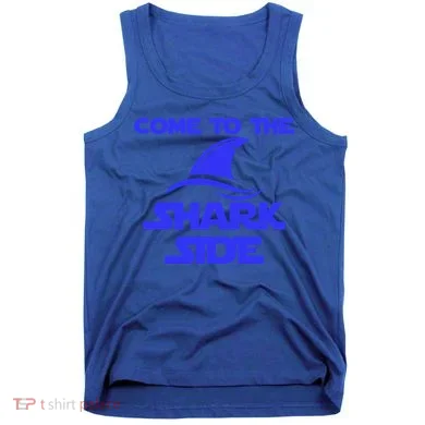 Come To The Shark Side Funny Tank Top