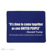 Come Together As One United People President Donald Trump Quote Mousepad thumb 0