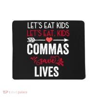 Commas Save Lives Funny Mousepad thumb 0