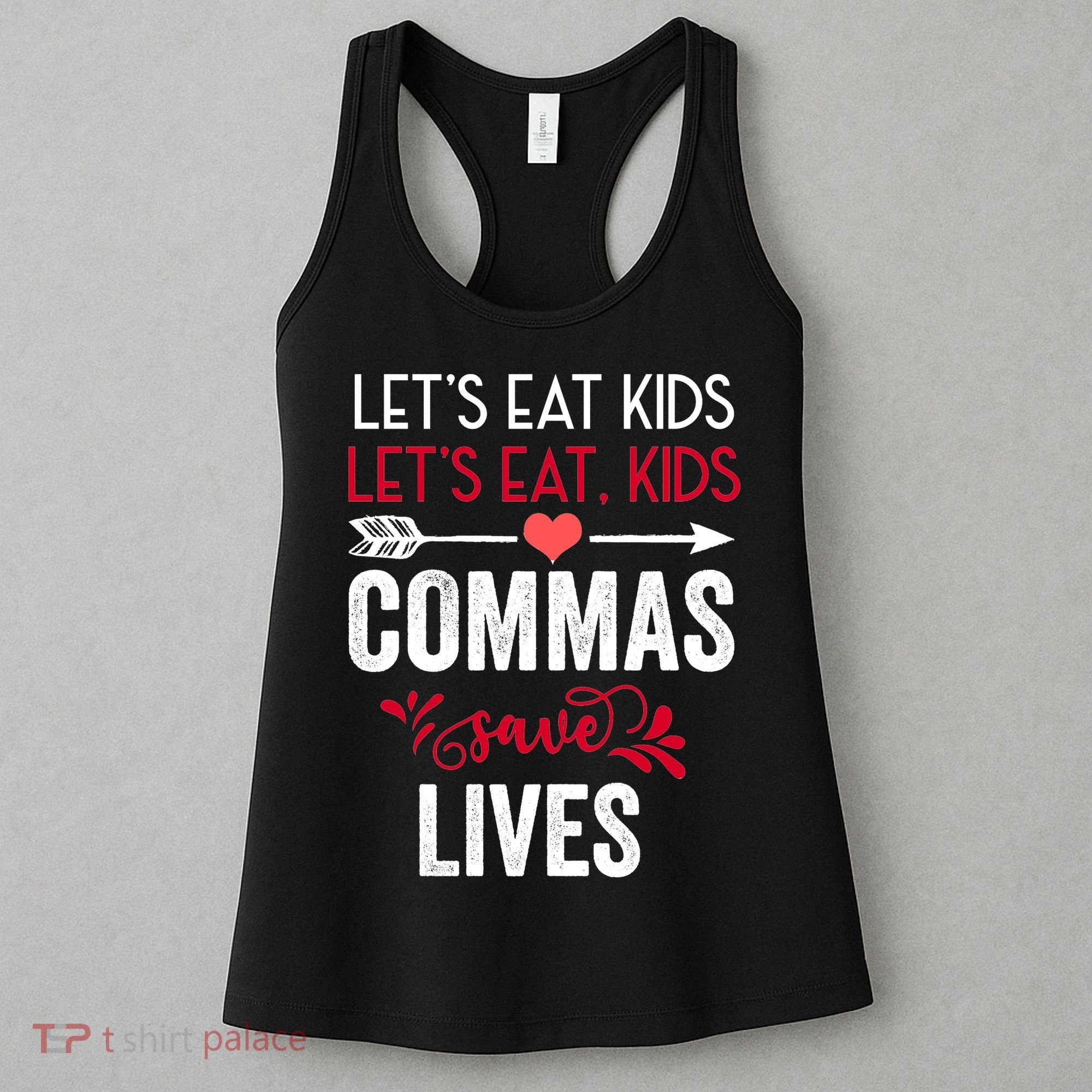 Commas Save Lives Funny Women's Tank Top