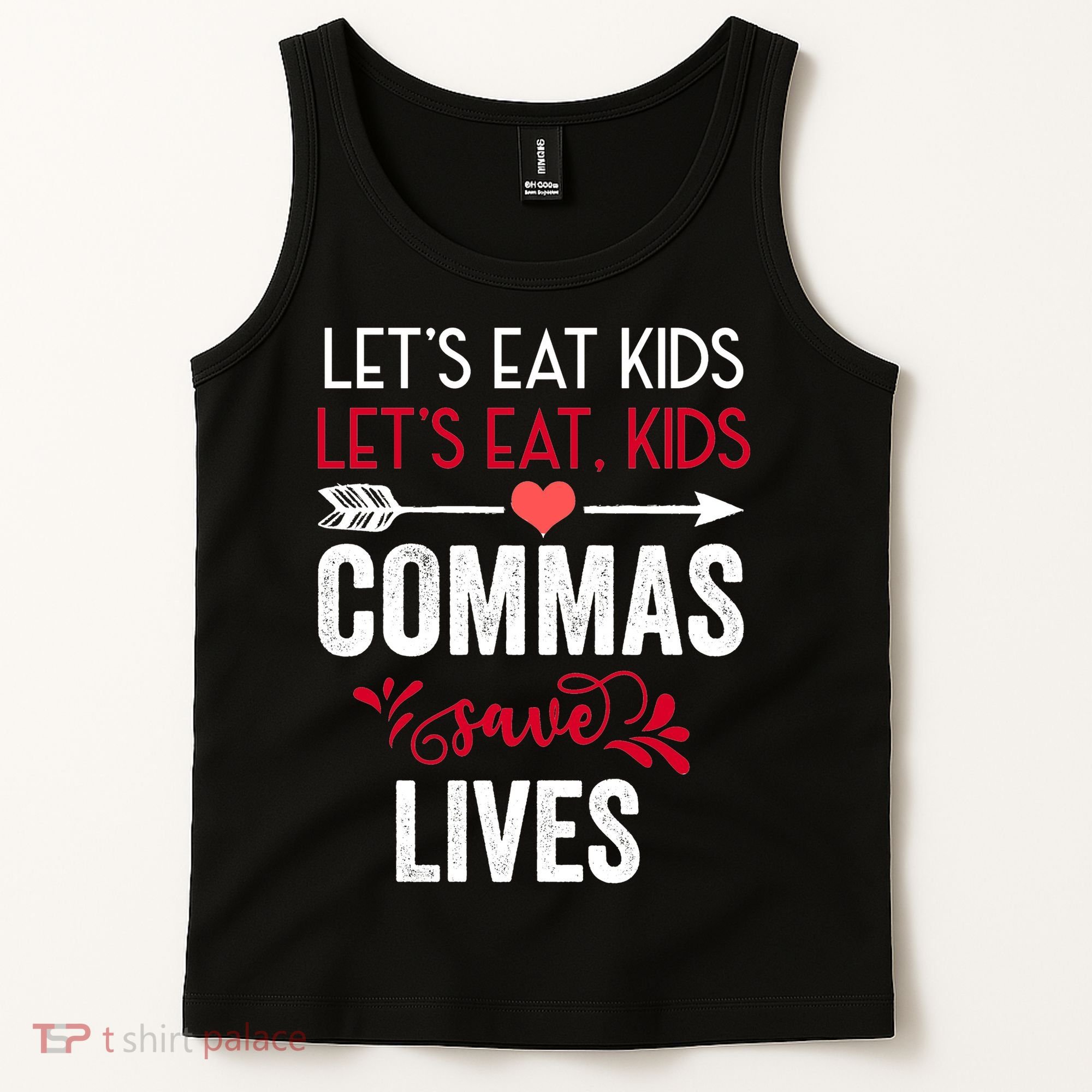 Commas Save Lives Funny Tank Top