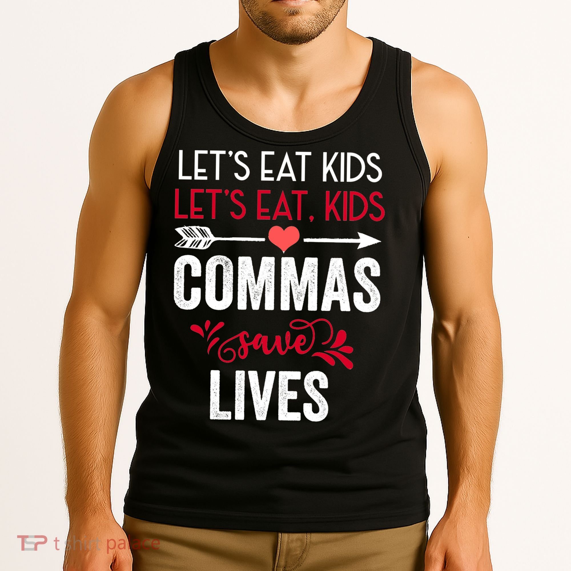 Commas Save Lives Funny Tank Top