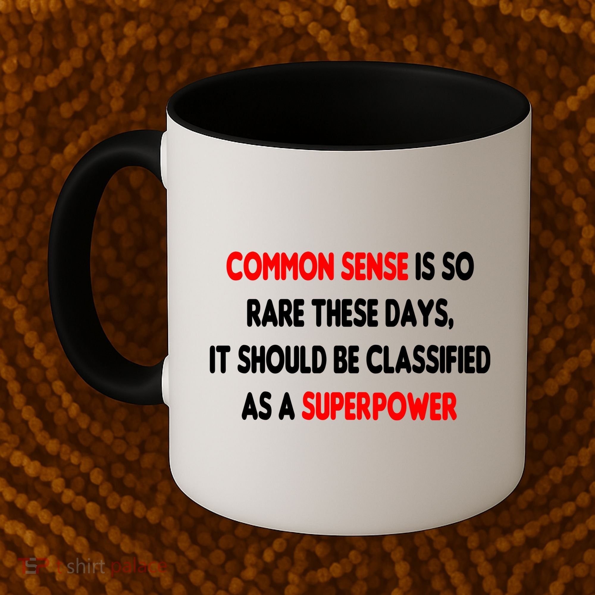 Common Sense Is A Superpower Coffee Mug