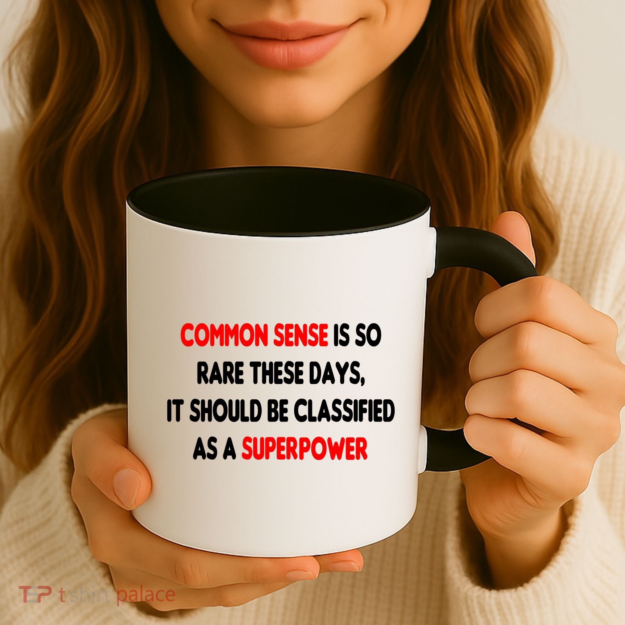 Common Sense Is A Superpower Coffee Mug