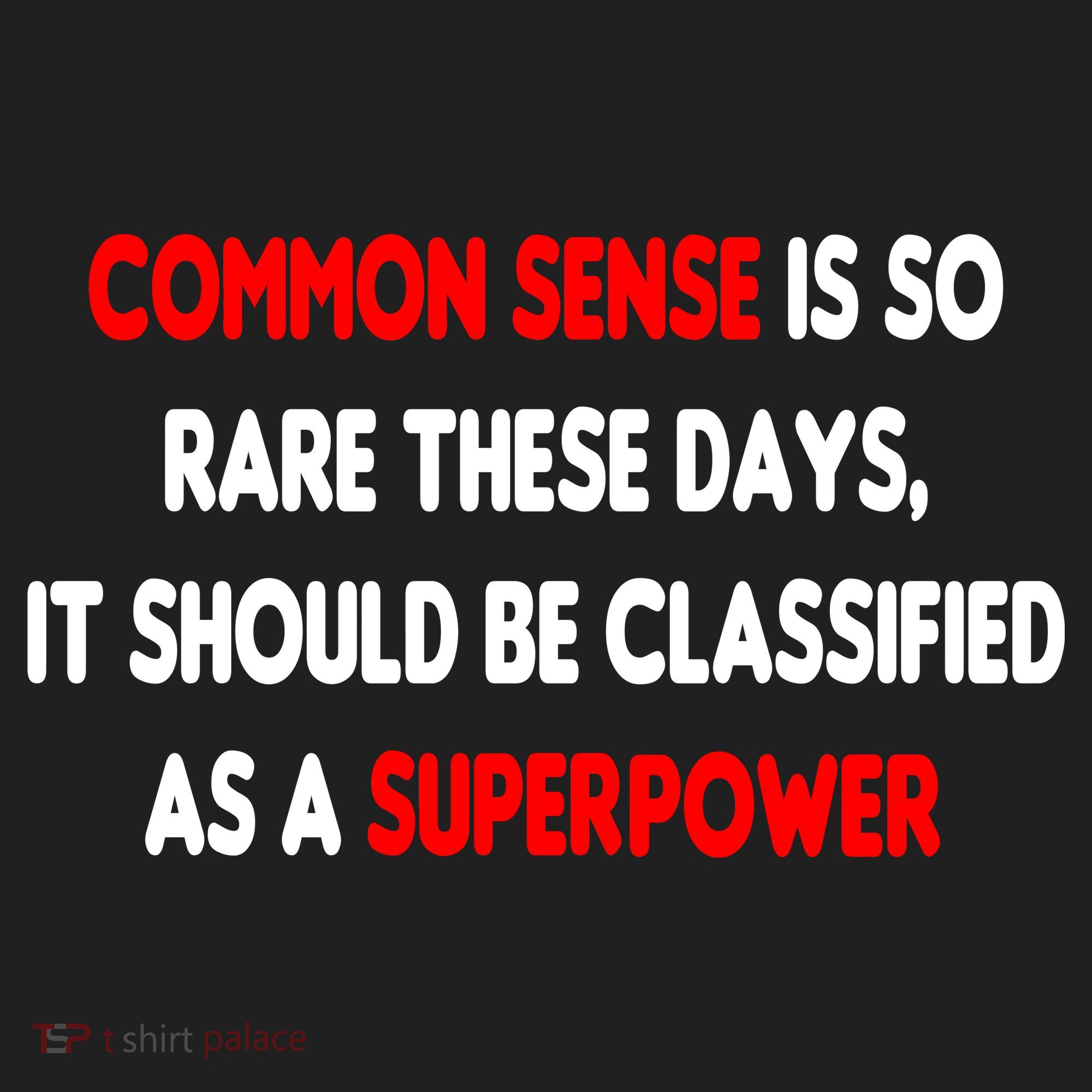 Common Sense Is A Superpower Tumbler