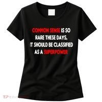 Common Sense Is A Superpower Women's T-Shirt thumb 0