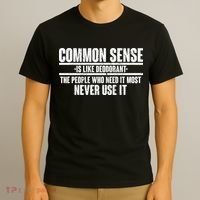 Common Sense Is Like Deodorant T-Shirt thumb 3