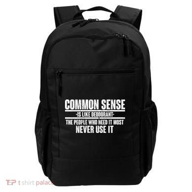 Common Sense Is Like Deodorant Backpack