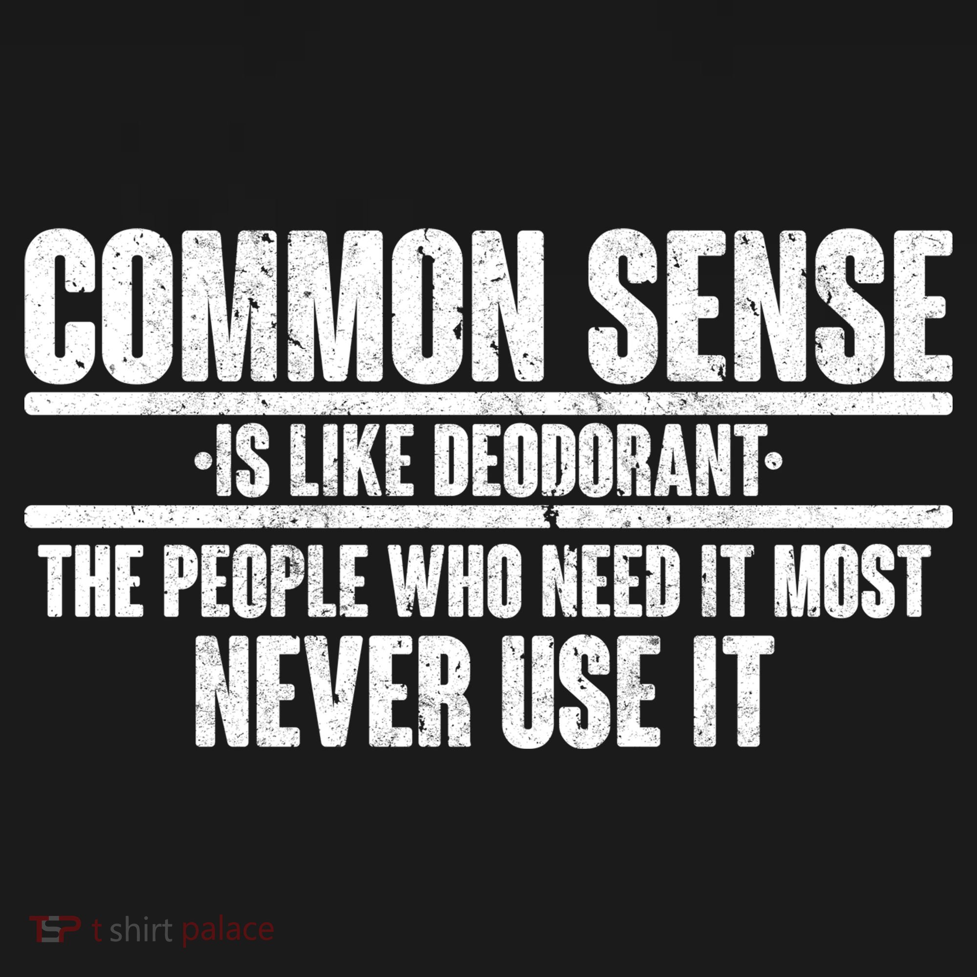 Common Sense Is Like Deodorant Ornament