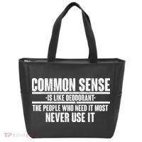 Common Sense Is Like Deodorant Tote Bag thumb 0