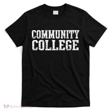 Community College T-Shirt