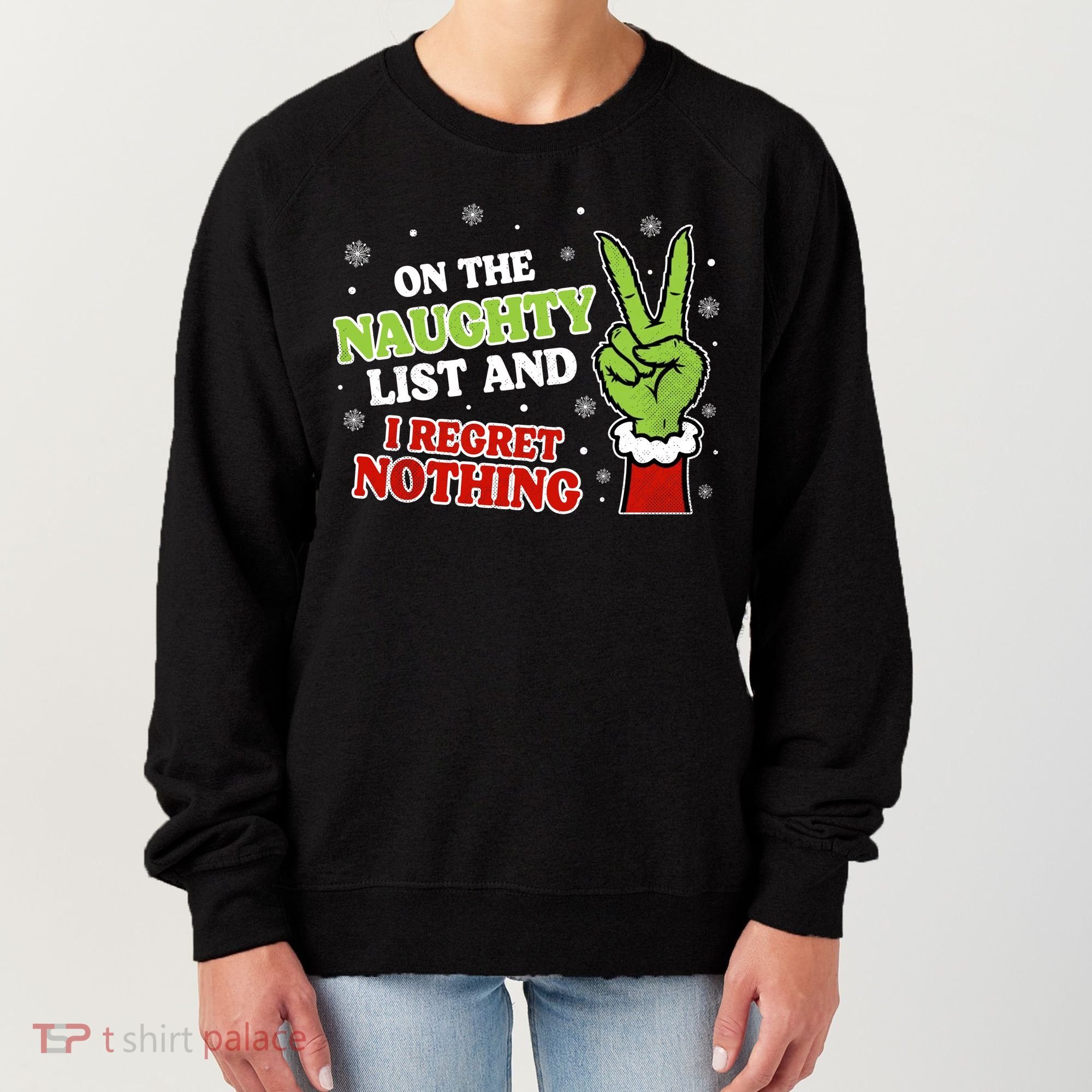 Christmas On Naughty List I Regret Nothing Xmas Women's Sweatshirt