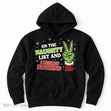 Christmas On Naughty List I Regret Nothing Xmas Hoodie