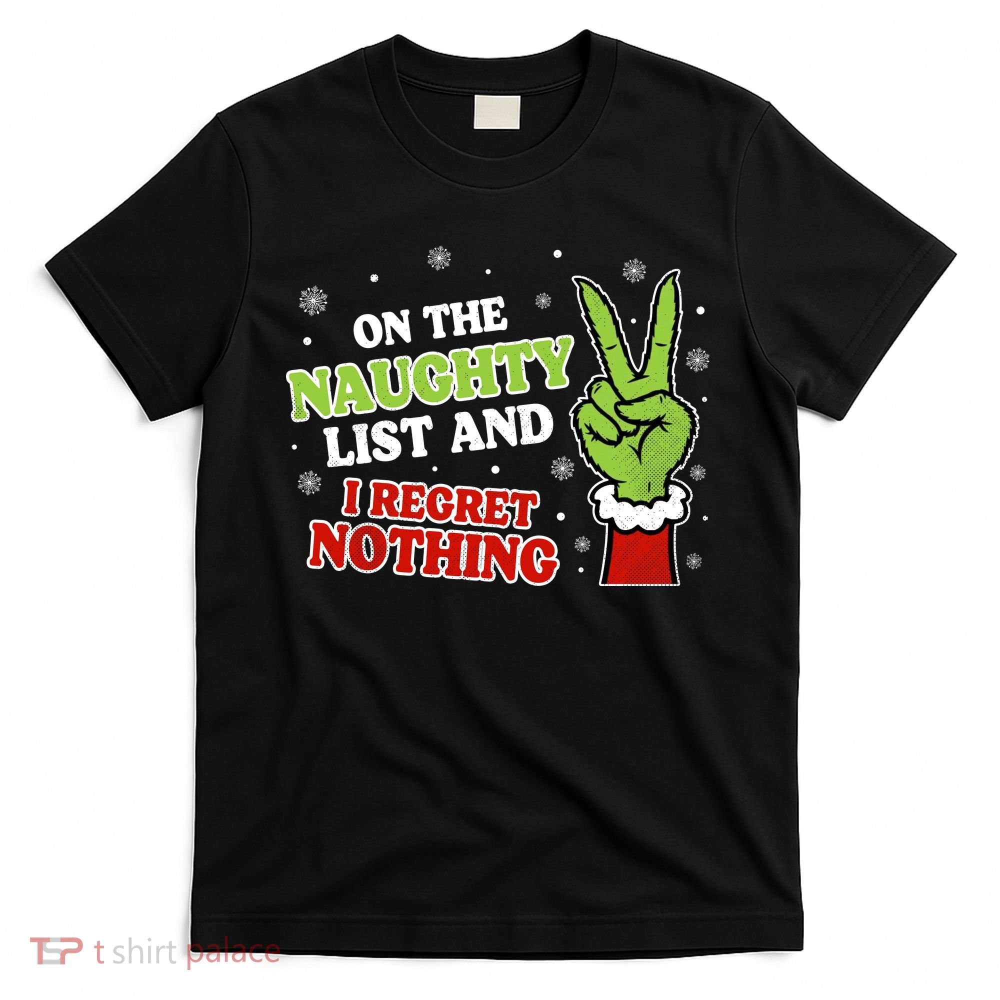 Christmas On Naughty List I Regret Nothing Xmas T-Shirt