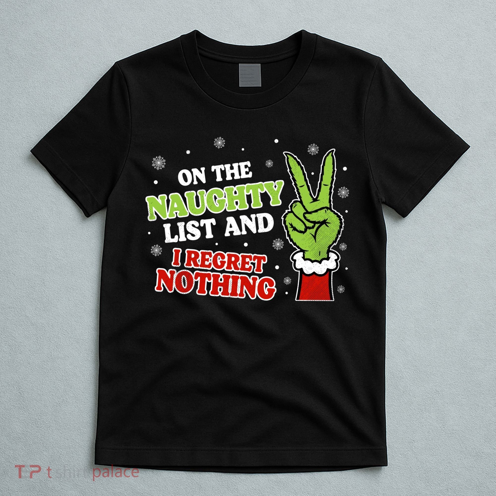 Christmas On Naughty List I Regret Nothing Xmas T-Shirt