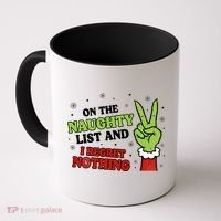 Christmas On Naughty List I Regret Nothing Xmas Coffee Mug thumb 0