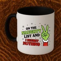 Christmas On Naughty List I Regret Nothing Xmas Coffee Mug thumb 2