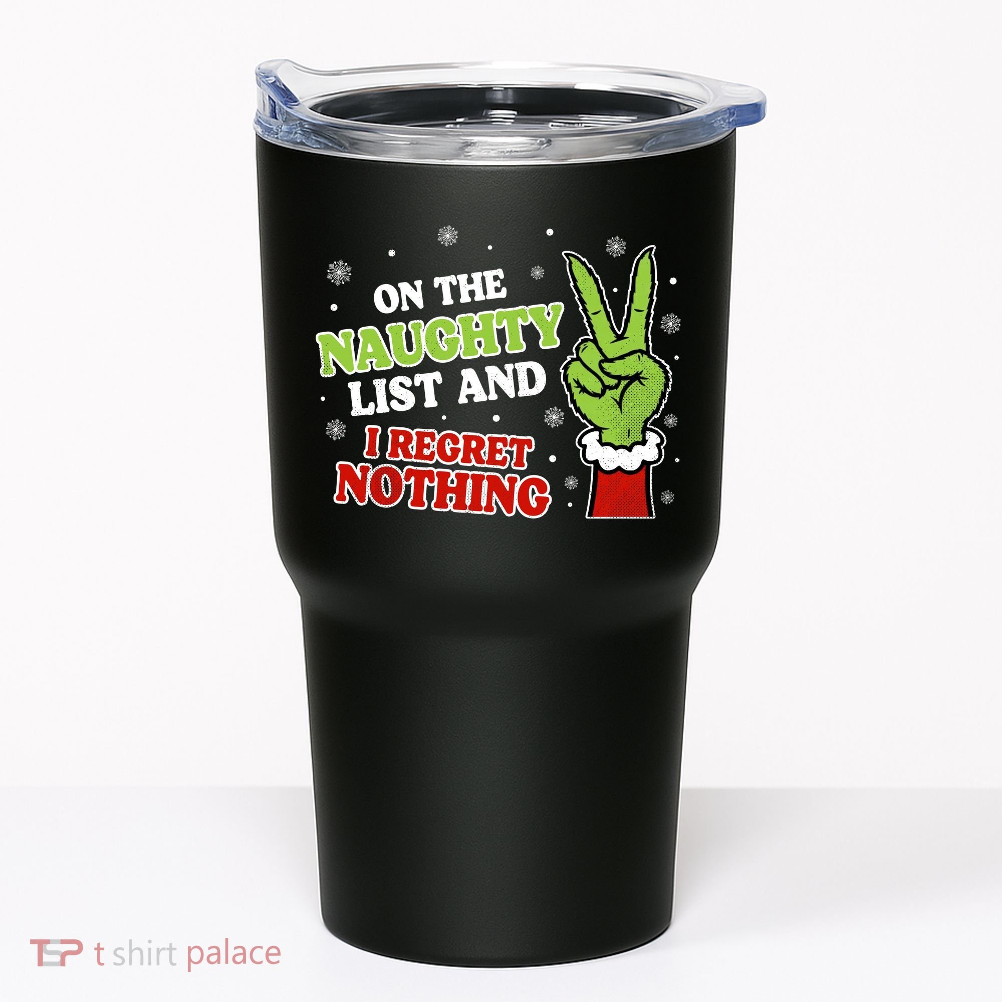 Christmas On Naughty List I Regret Nothing Xmas Tumbler