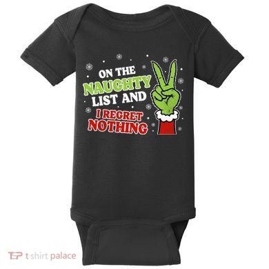 Christmas On Naughty List I Regret Nothing Xmas Baby Bodysuit
