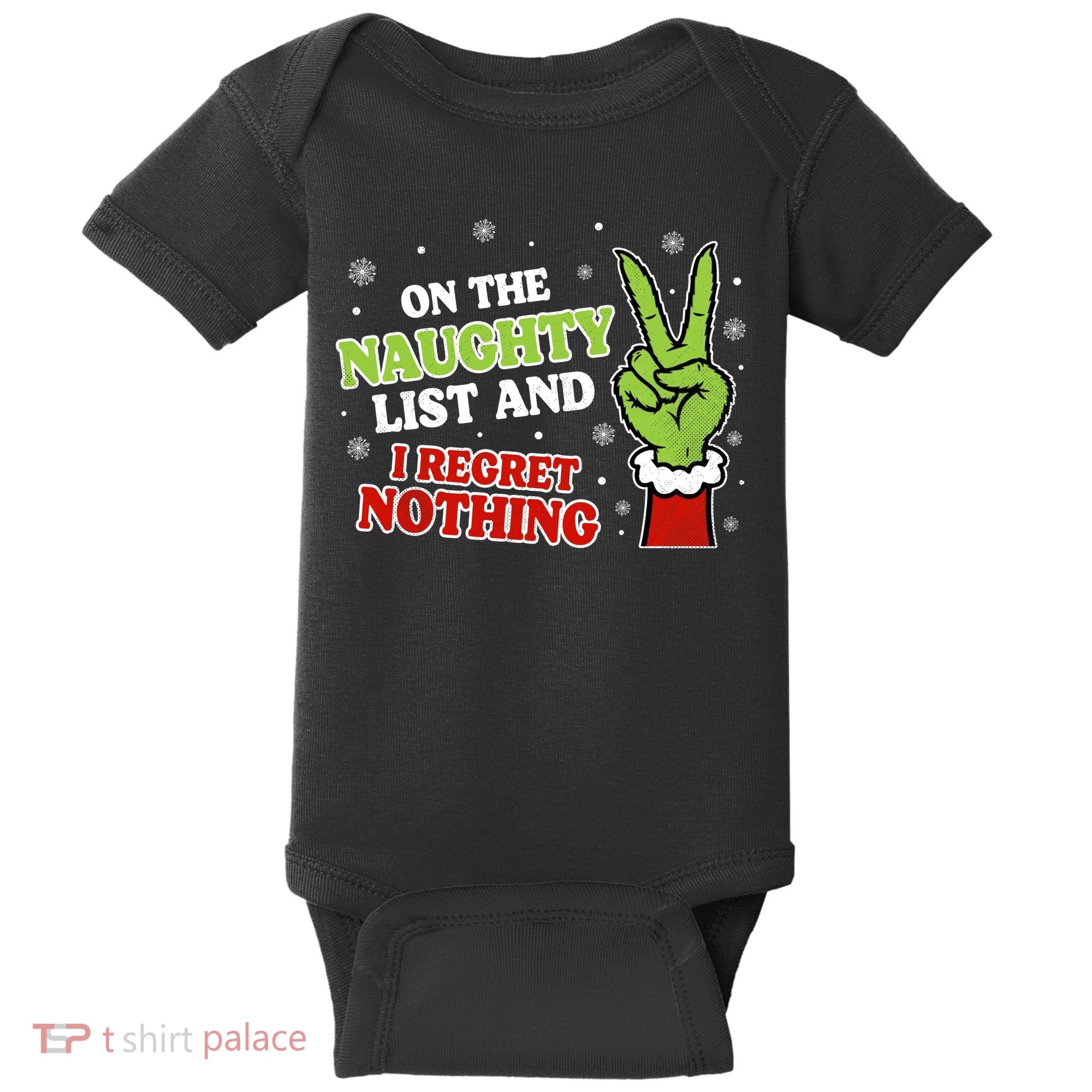 Christmas On Naughty List I Regret Nothing Xmas Baby Bodysuit