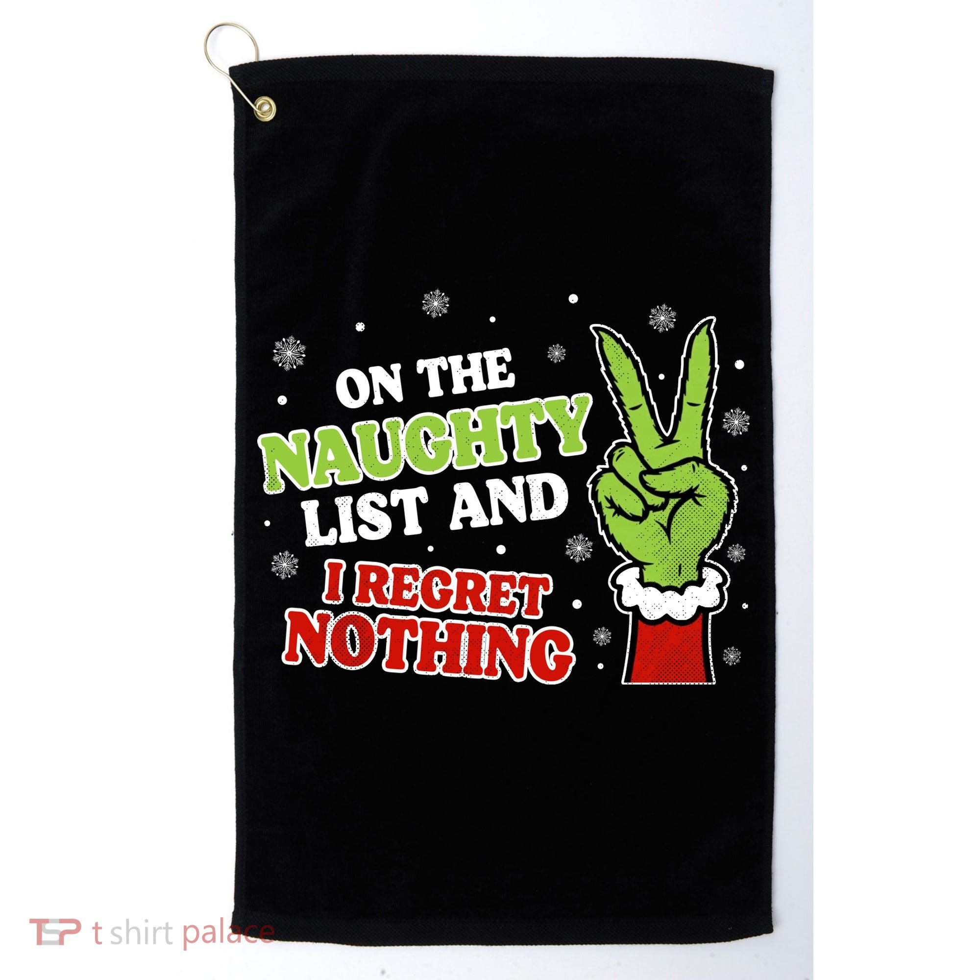 Christmas On Naughty List I Regret Nothing Xmas Golf Towel