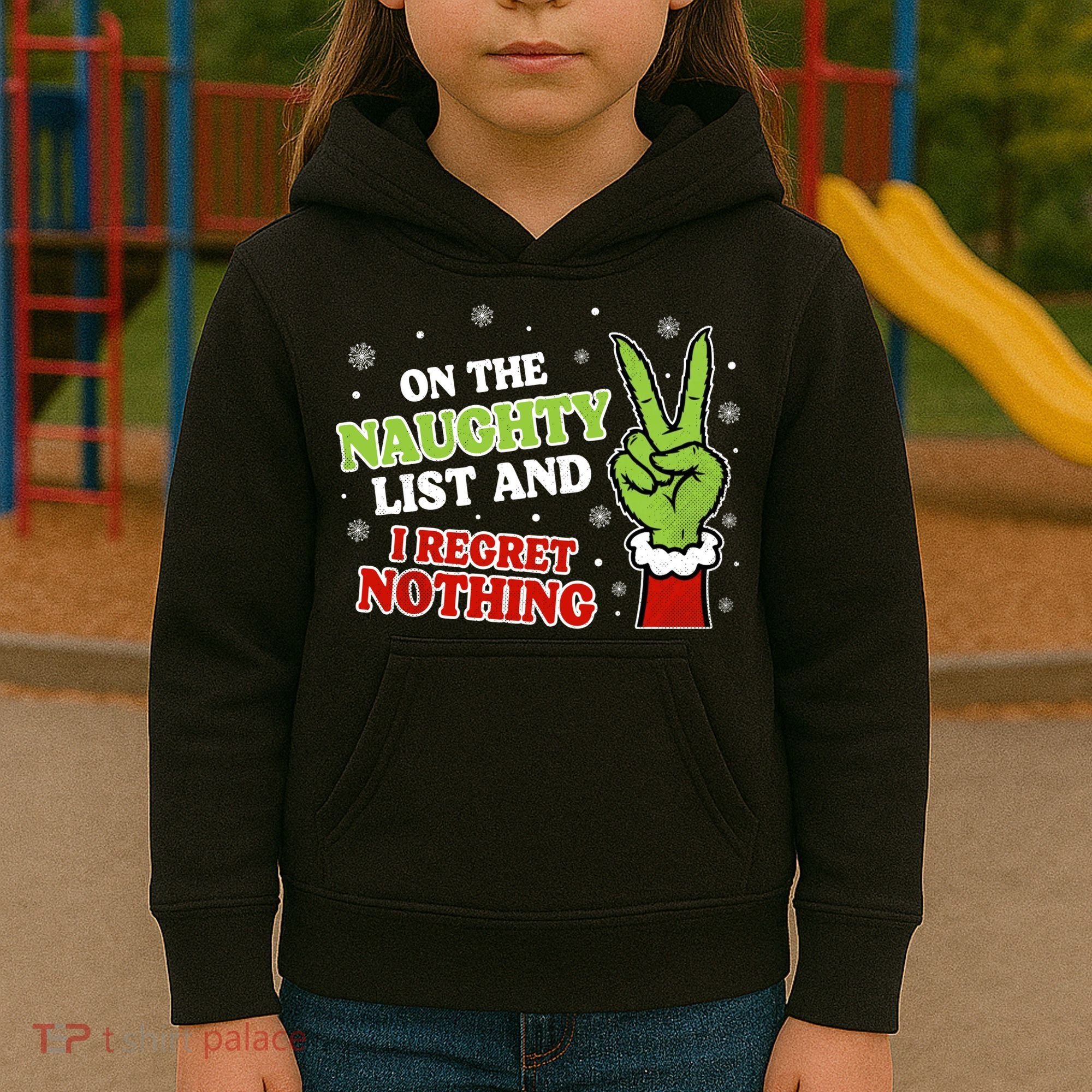 Christmas On Naughty List I Regret Nothing Xmas Kids Hoodie