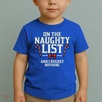Christmas On Naughty List Regret Nothing Xmas Toddler T-Shirt thumb 2