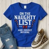 Christmas On Naughty List Regret Nothing Xmas Women's T-Shirt thumb 3