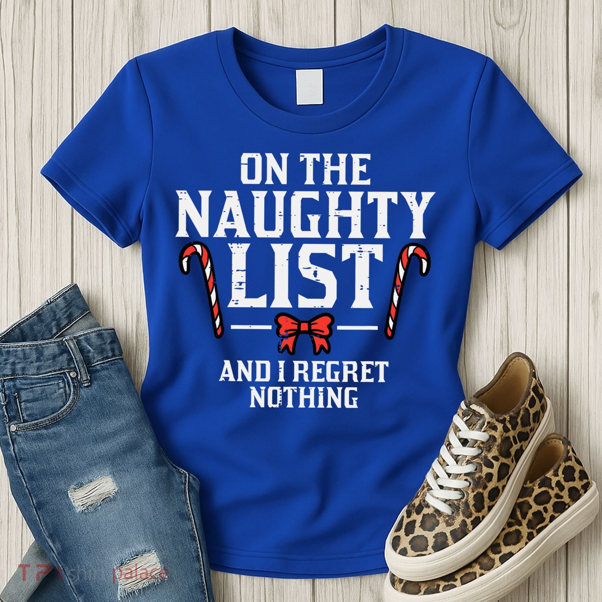 Christmas On Naughty List Regret Nothing Xmas Women's T-Shirt