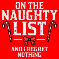 Christmas On Naughty List Regret Nothing Xmas Santa Hat thumb 1