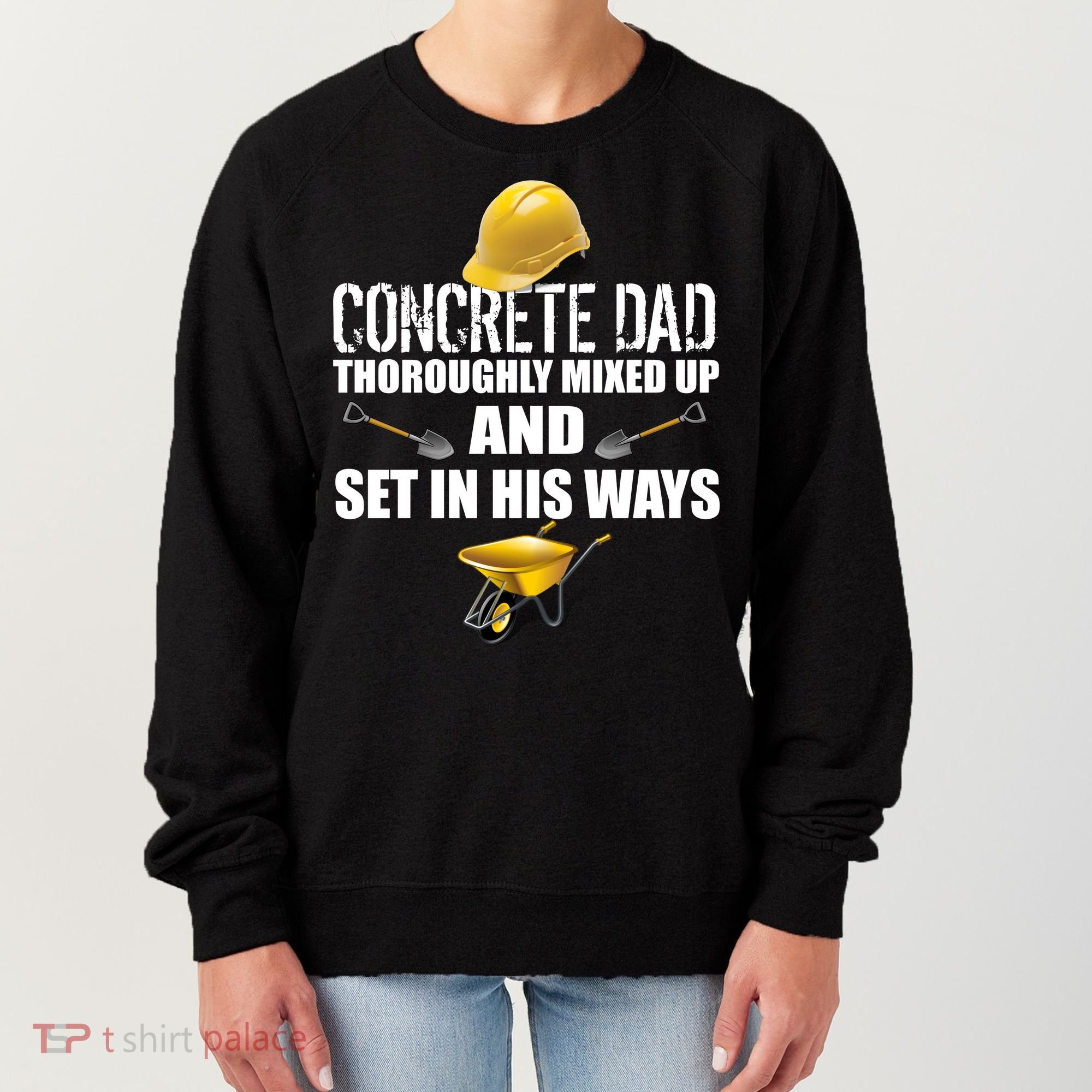 Concrete Dad Mixed Up And Set In His Ways Women's Sweatshirt