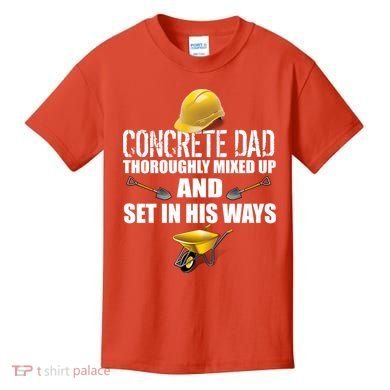 Concrete Dad Mixed Up And Set In His Ways Kids T-Shirt
