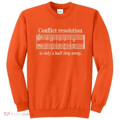 Conflict Resolution Is Only A Half Step Away Sweatshirt