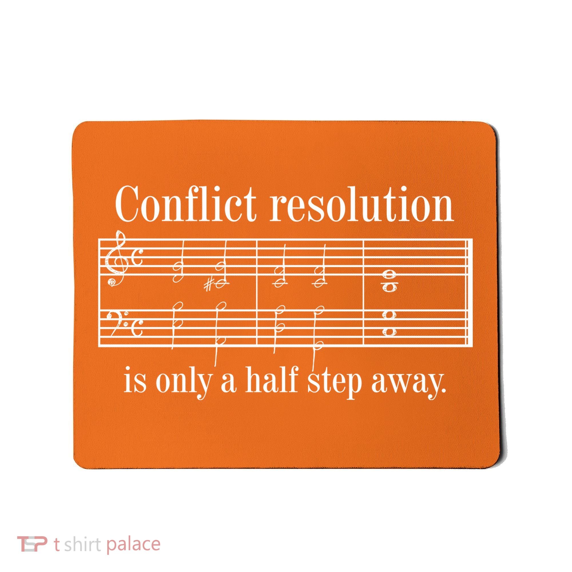 Conflict Resolution Is Only A Half Step Away Mousepad