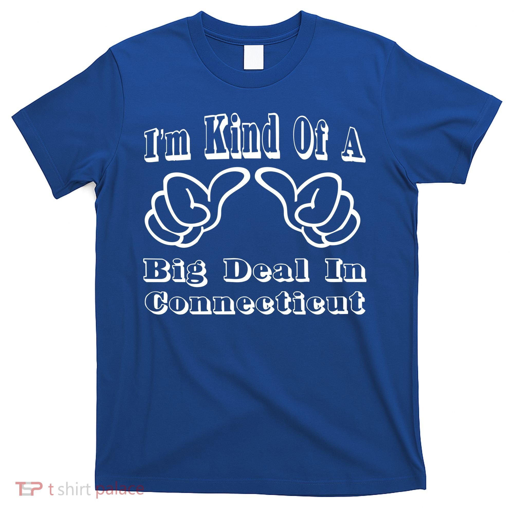 Connecticut Big Deal T-Shirt