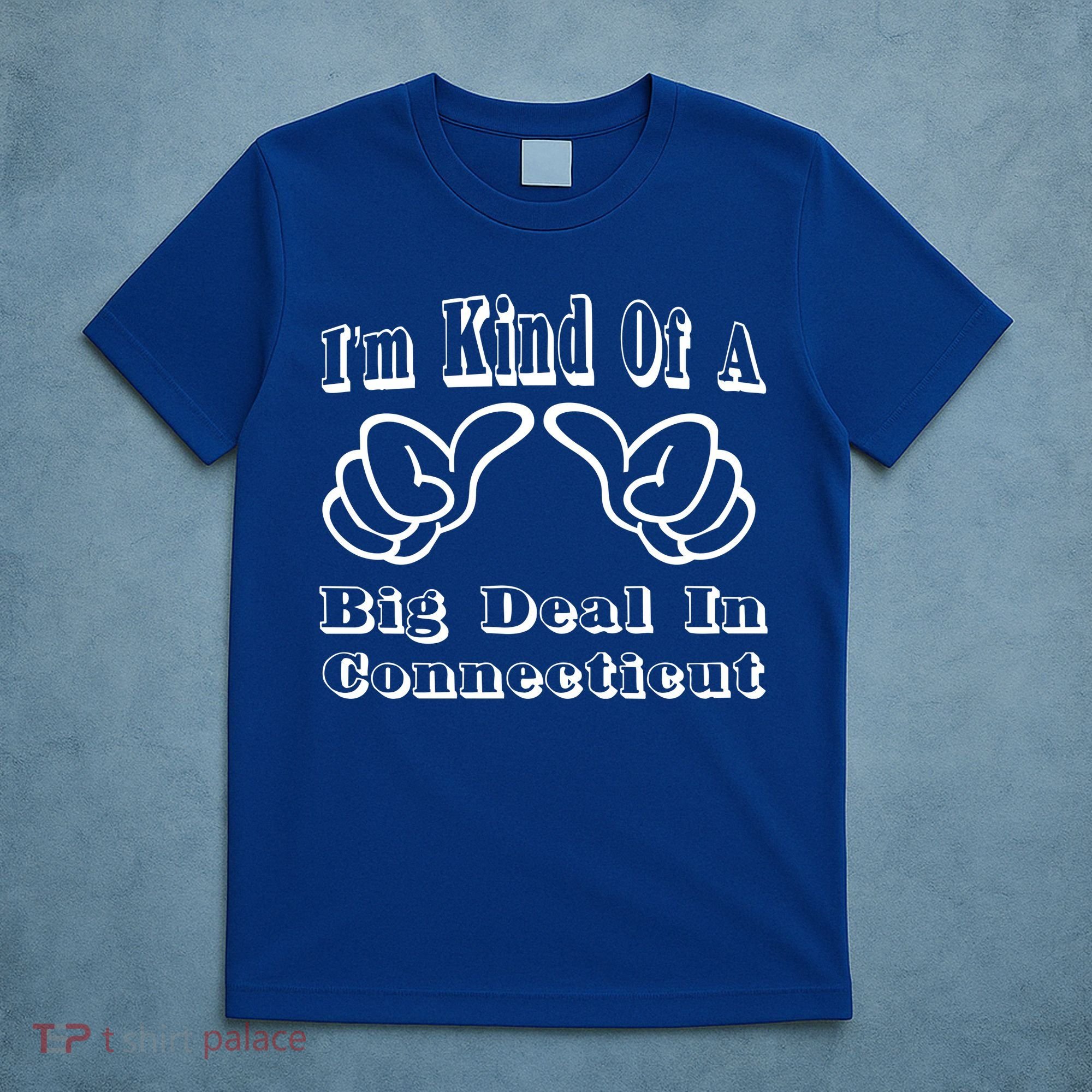 Connecticut Big Deal T-Shirt