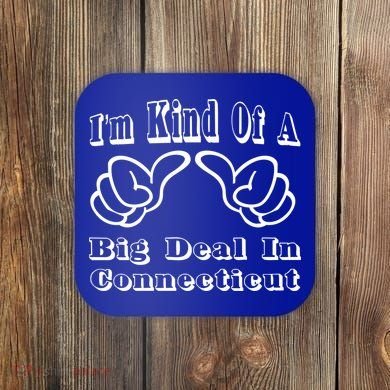 Connecticut Big Deal Coaster
