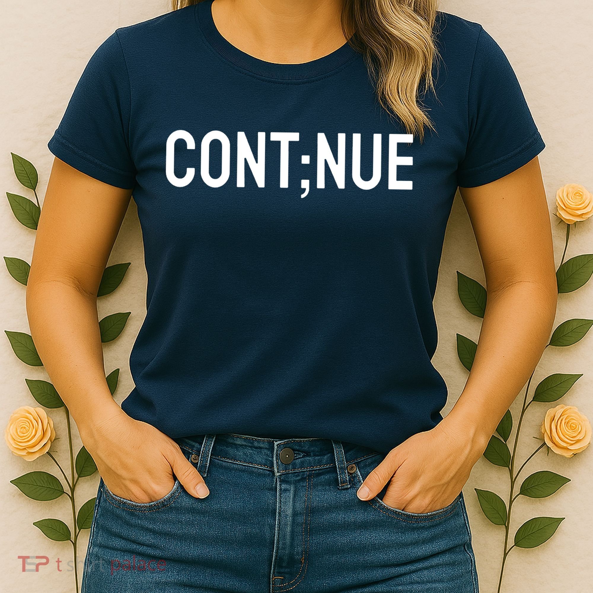Continue Suicide Prevention Women's T-Shirt