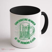 Contributing Member Of The Drinking Class Coffee Mug thumb 1