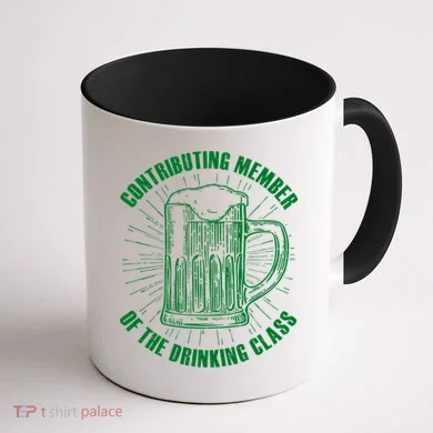 Contributing Member Of The Drinking Class Coffee Mug back