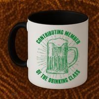 Contributing Member Of The Drinking Class Coffee Mug thumb 2