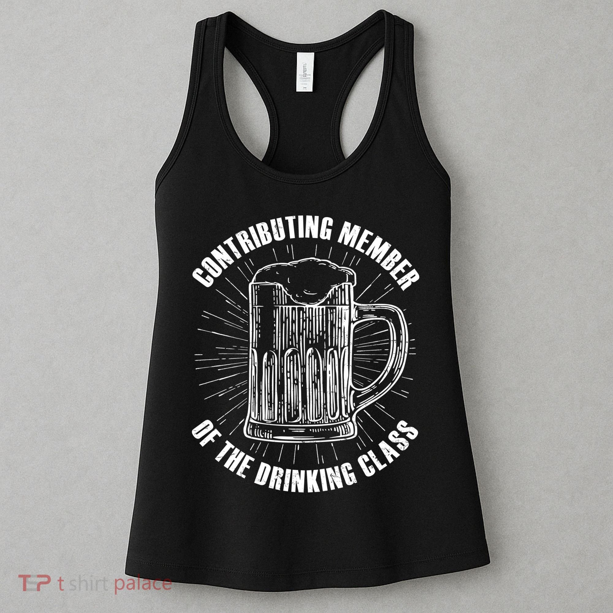 Contributing Member Of The Drinking Class Women's Tank Top